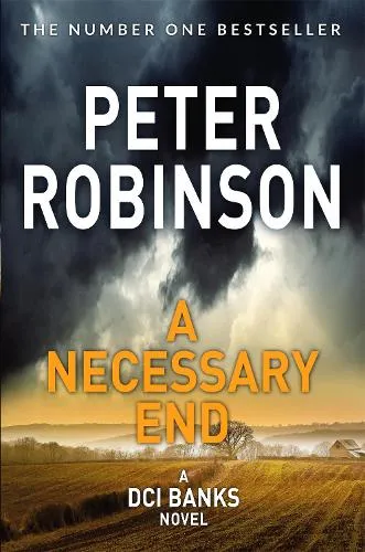 Peter Robinson A Necessary End