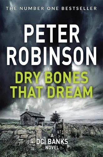 Peter Robinson Dry Bones That Dream