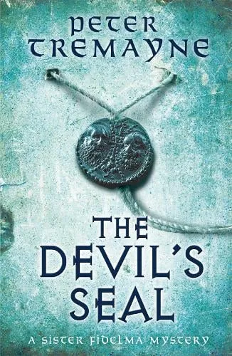 Peter Tremayne The Devil's Seal (Sister Fidelma Mysteries Book 25)