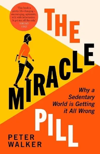 Peter Walker The Miracle Pill