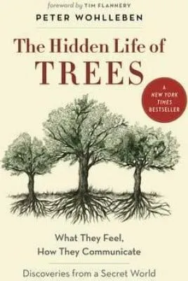 Peter Wohlleben The Hidden Life of Trees