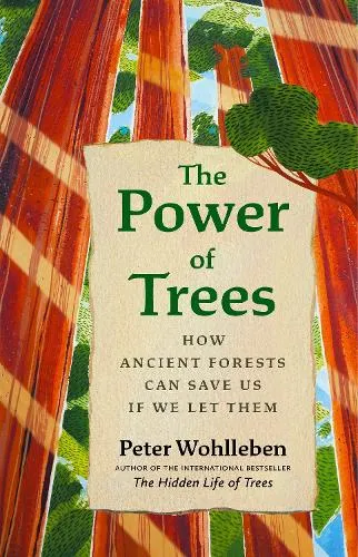 Peter Wohlleben The Power of Trees
