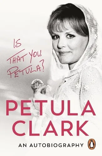Petula Clark Is That You, Petula?
