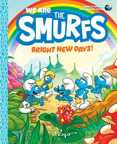 Peyo We Are the Smurfs: Bright New Days! (We Are the Smurfs Book 3)