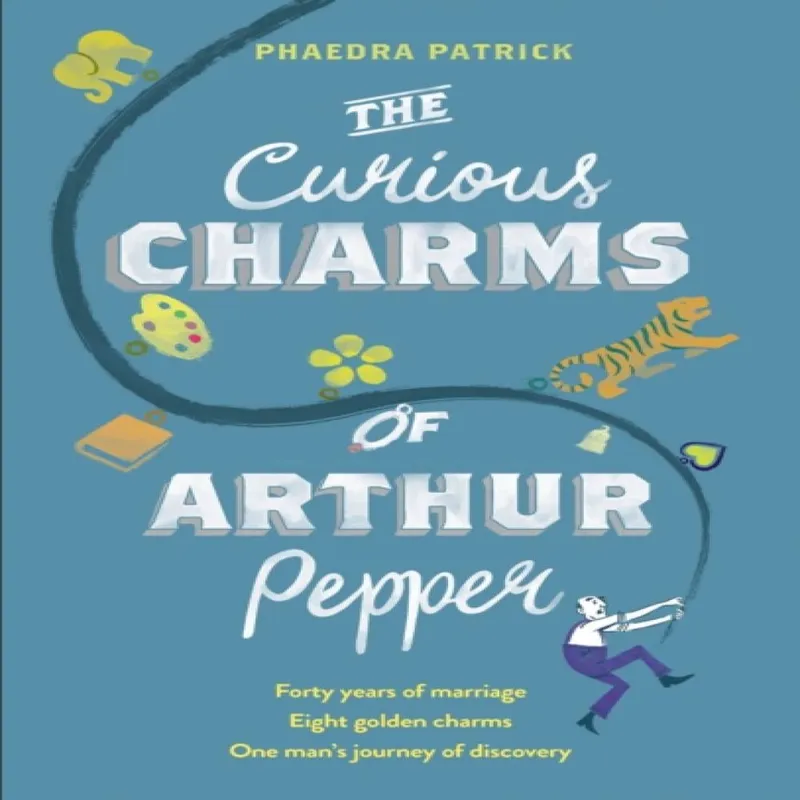 Phaedra Patrick Curious Charms Of Arthur Pepper Paperback Book Multicolor