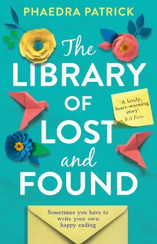 Phaedra Patrick The Library of Lost and Found