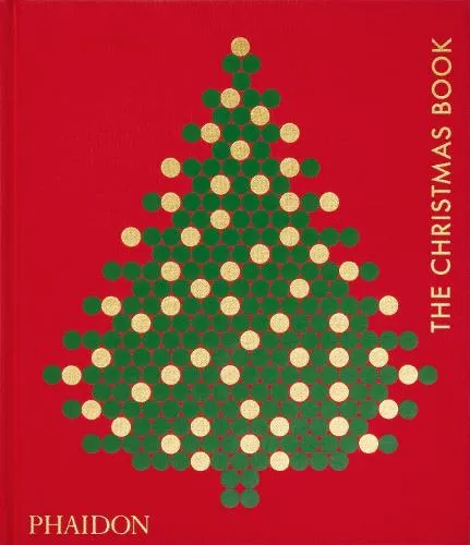 Phaidon Editors The Christmas Book