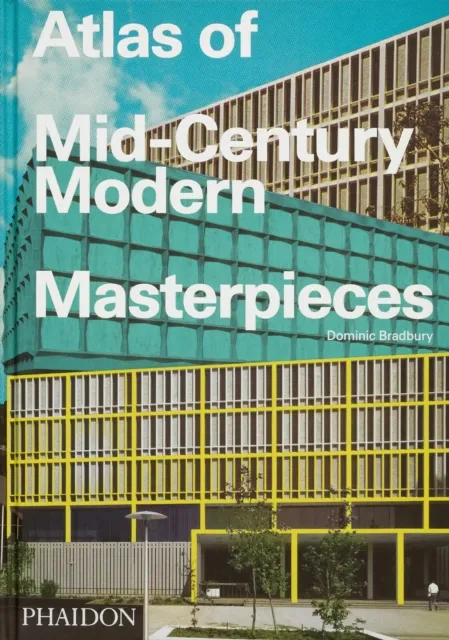Phaidon Press Ltd Atlas Of Mid-Century Modern Masterpieces