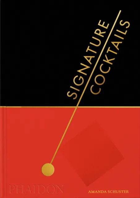 Phaidon Press Ltd Signature Cocktails