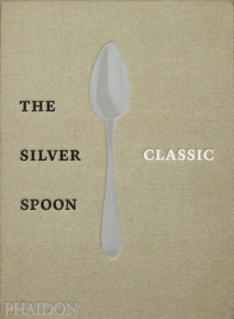 Phaidon Press Ltd The Silver Spoon Classic