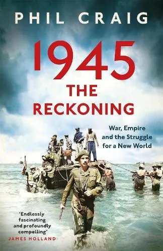 Phil Craig 1945: The Reckoning