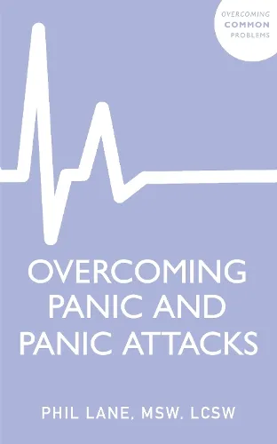 Phil Lane Overcoming Panic and Panic Attacks