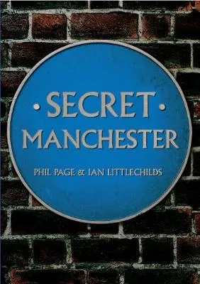 Phil Page Secret Manchester