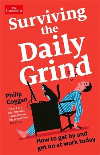 Philip Coggan Surviving the Daily Grind