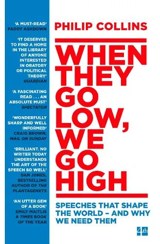 Philip Collins When They Go Low, We Go High