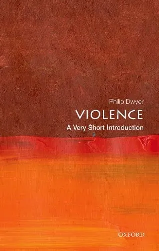 Philip Dwyer Violence