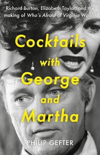 Philip Gefter Cocktails with George and Martha