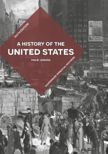 Philip Jenkins A History of the United States