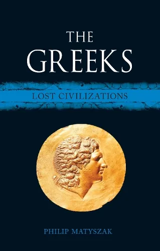Philip Matyszak The Greeks