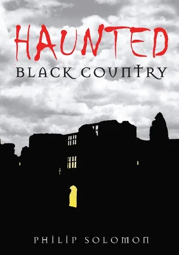 Philip Solomon Haunted Black Country