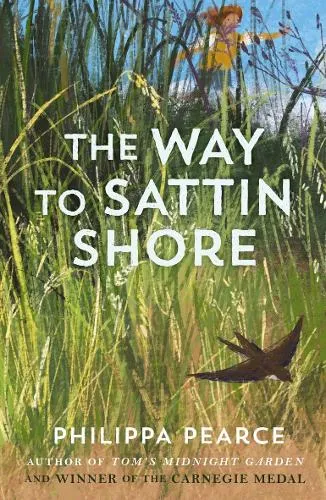 Philippa Pearce The Way to Sattin Shore