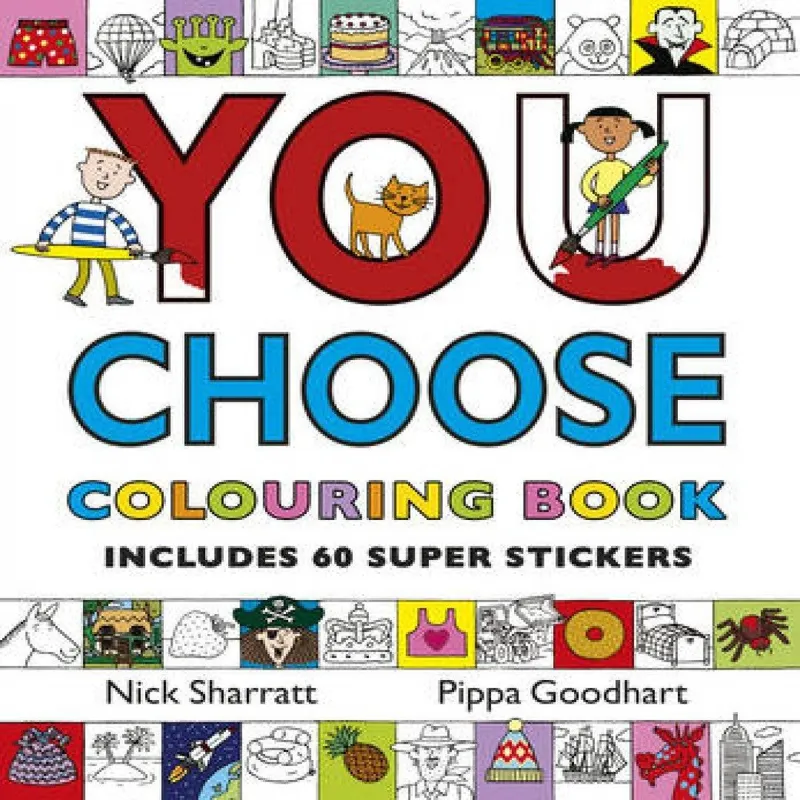 Pippa Goodhart You Choose: Colouring Book with Stickers