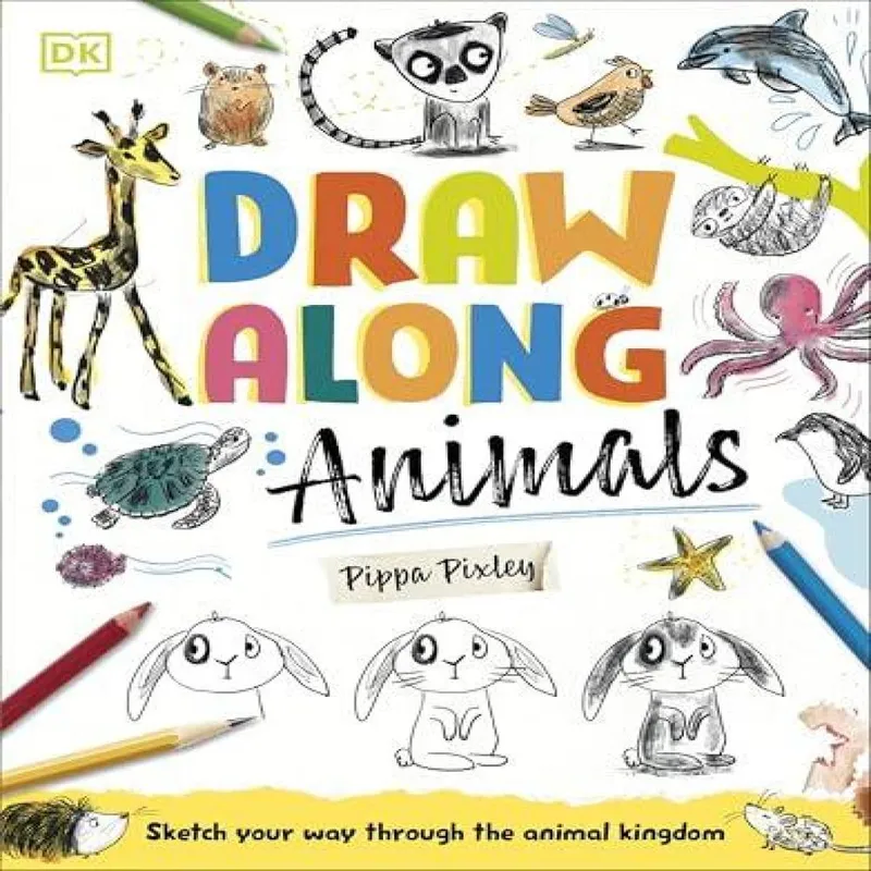 Pippa Pixley Draw Along Animals