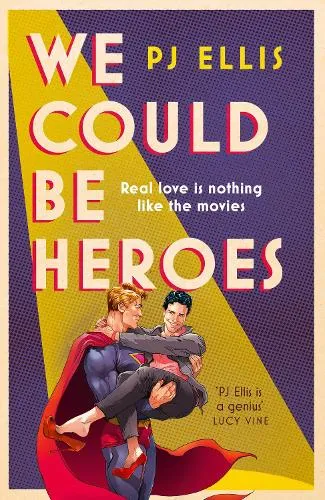 PJ Ellis We Could Be Heroes