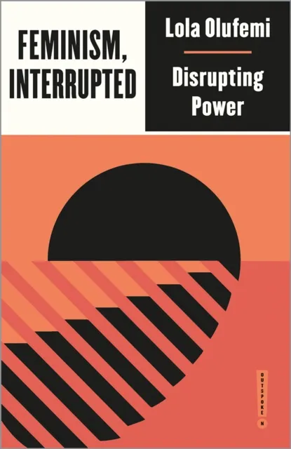Pluto Press Feminism, Interrupted : Disrupting Power