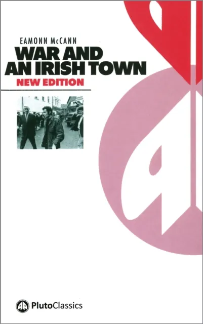 Pluto Press War And An Irish Town