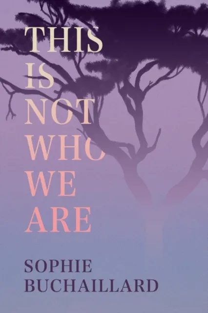 Poetry Wales Press This Is Not Who We Are