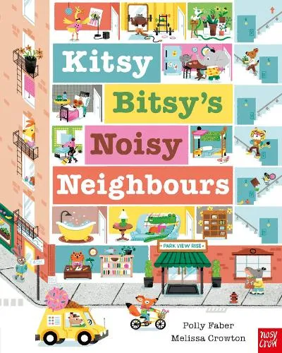 Polly Faber Kitsy Bitsy's Noisy Neighbours