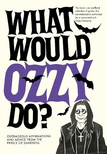 Pop Press What Would Ozzy Do?