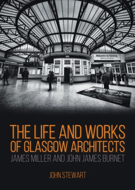 Porto Press Ltd The Life And Works Of Glasgow Architects : James Miller And John James Burnet