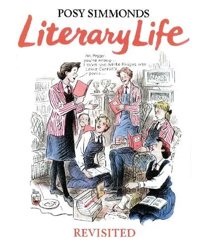 Posy Simmonds Literary Life Revisited