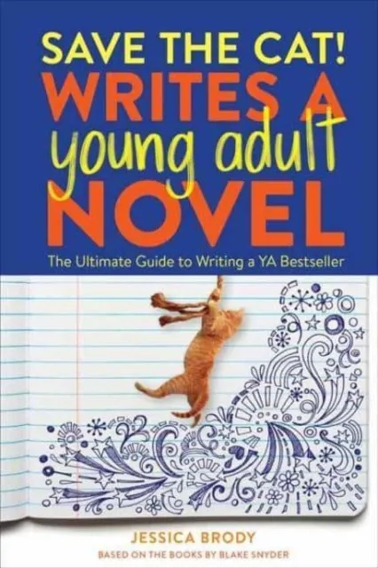 Potter/Ten Speed/Harmony/Rodale Save The Cat! Writes A Young Adult Novel : The Ultimate Guide To Writing A Ya seller