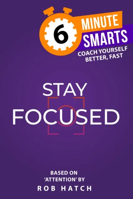 Practical Inspiration Publishing Stay Focused