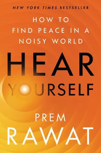Prem Rawat Hear Yourself