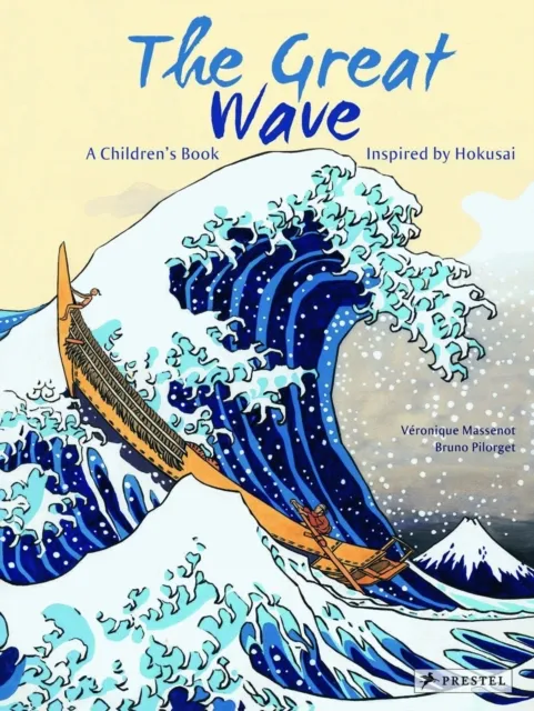 Prestel The Great Wave : A Children'S Book Inspired By Hokusai