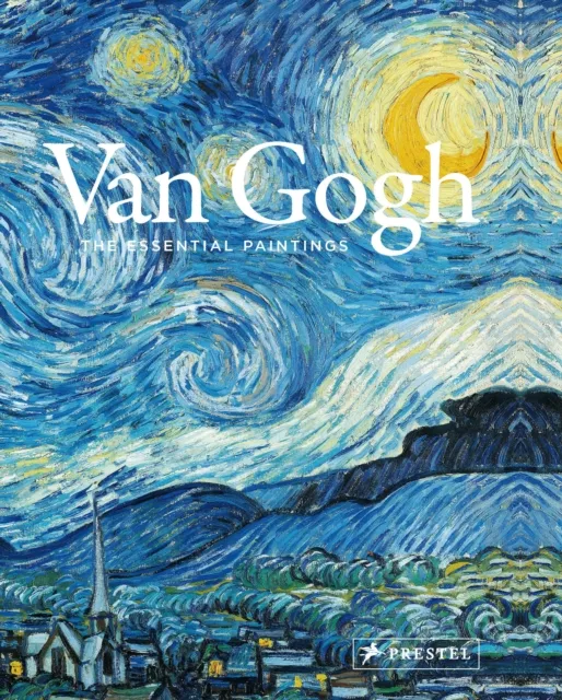 Prestel Van Gogh : The Essential Paintings