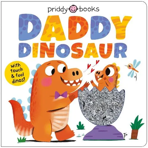 Priddy Books My Amazing Family: Daddy Dinosaur