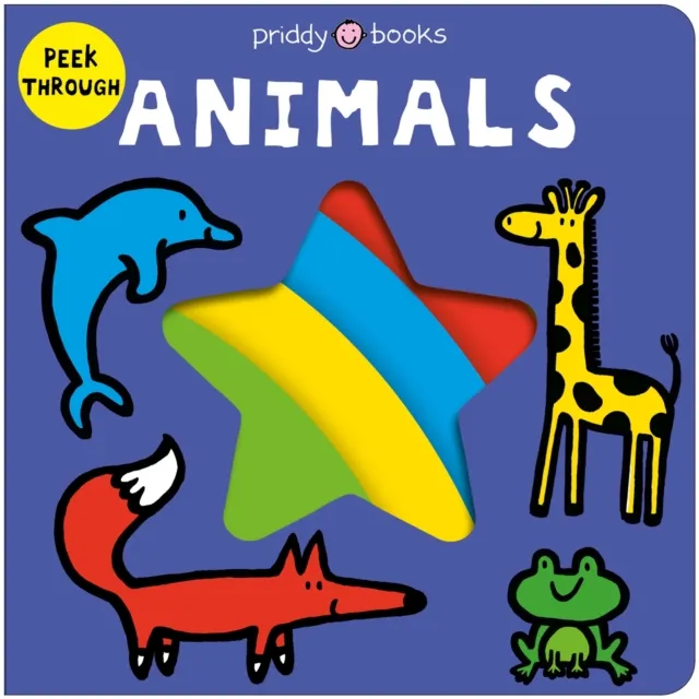 Roger Priddy Peek Through Animals Board book Book Multicolor