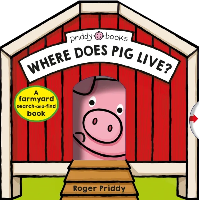Priddy Books Where Does Pig Live?
