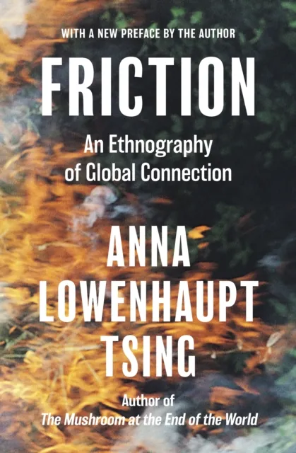 Princeton University Press Friction : An Ethnography Of Global Connection