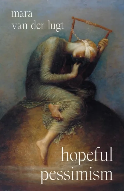 Princeton University Press Hopeful Pessimism