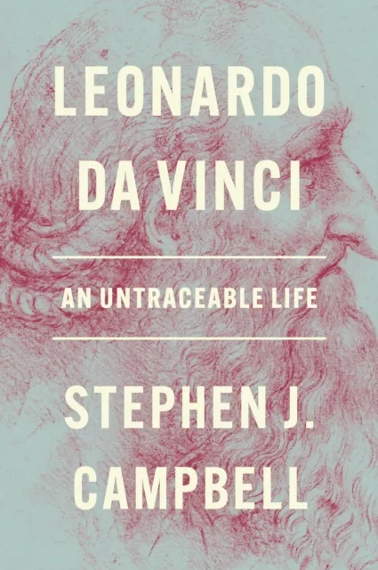 Princeton University Press Leonardo Da Vinci : An Untraceable Life
