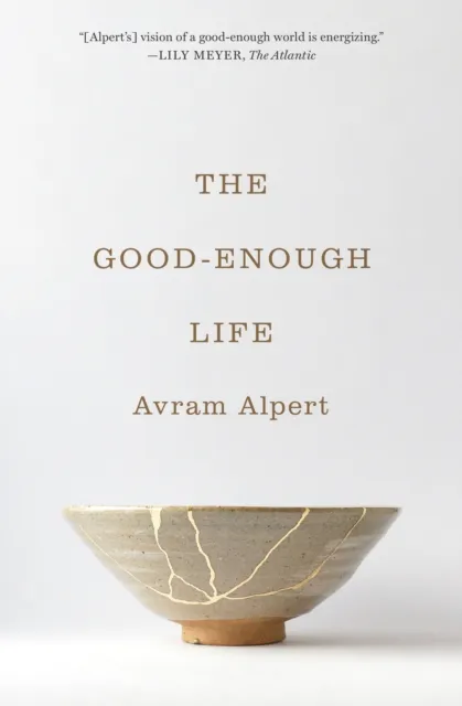 Princeton University Press The Good-Enough Life