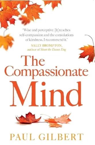 Prof Paul Gilbert The Compassionate Mind