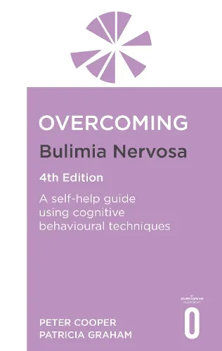 Prof Peter Cooper Overcoming Bulimia Nervosa 4th Edition