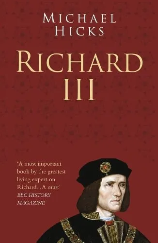 Prof Prof Michael Hicks Richard Iii: Classic Histories Series
